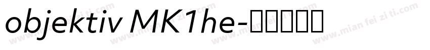 objektiv MK1he字体转换